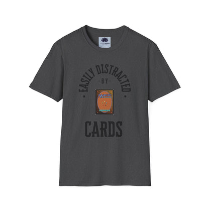 Easily distracted by MTG Unisex Softstyle T-Shirt