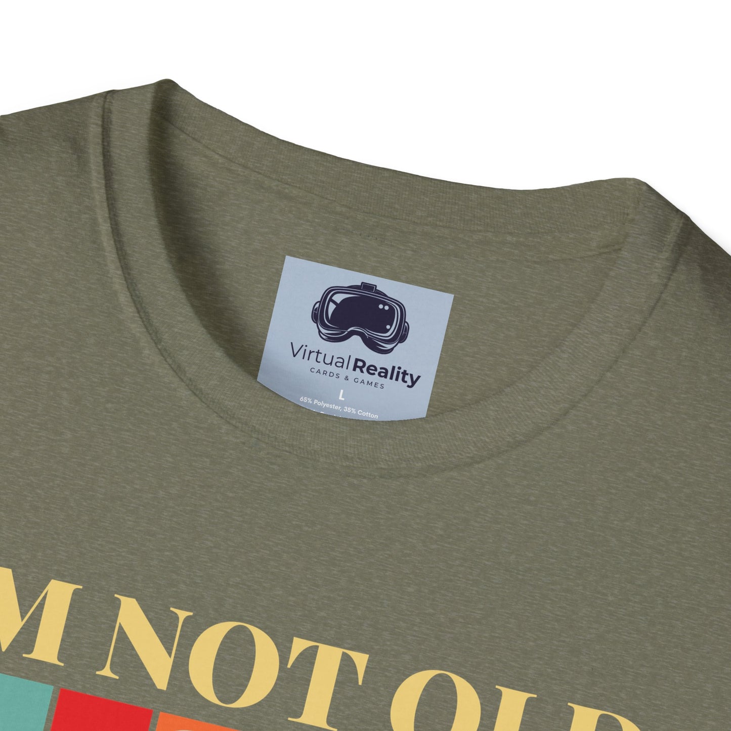 I'm not old I'm classic Unisex Softstyle T-Shirt