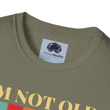 I'm not old I'm classic Unisex Softstyle T-Shirt