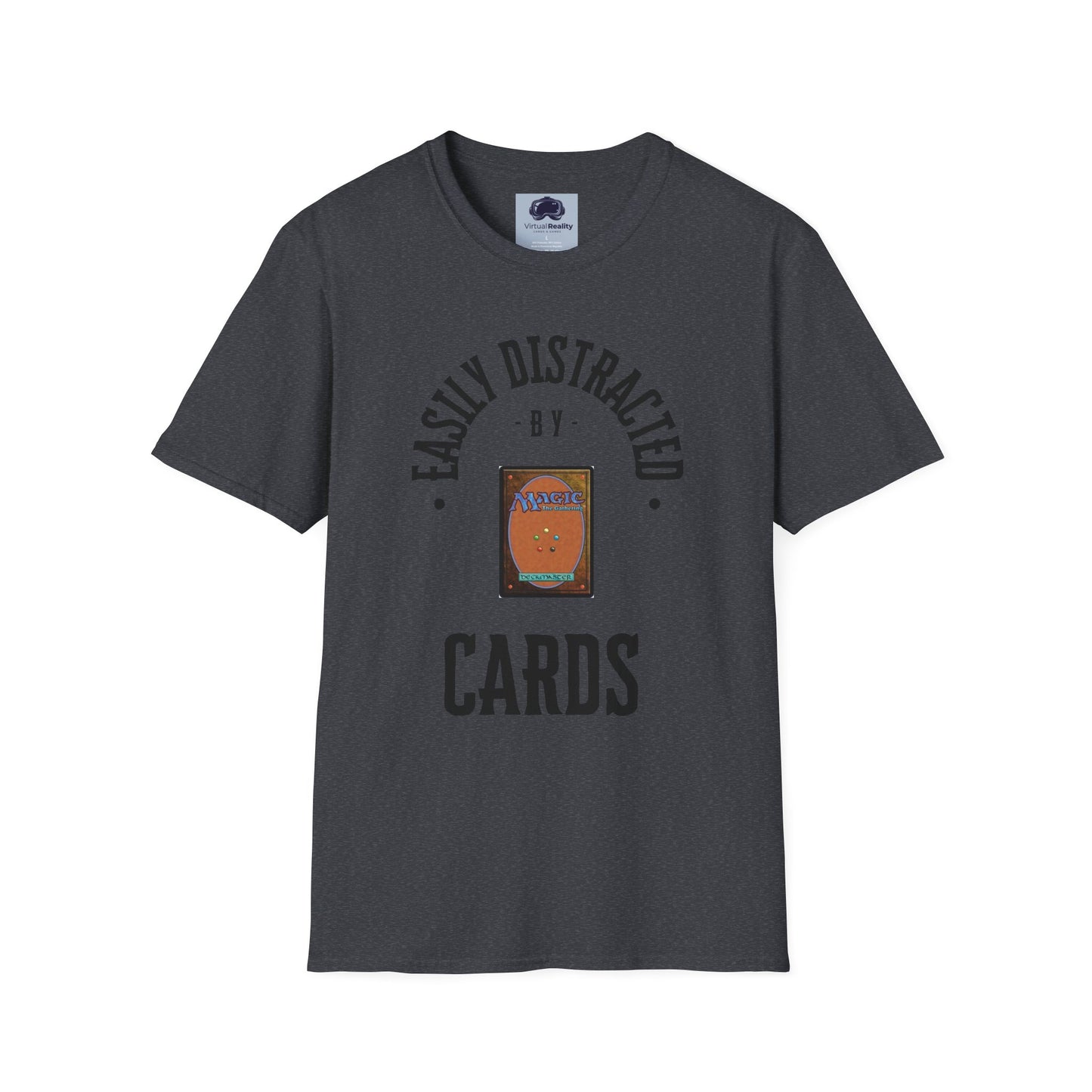 Easily distracted by MTG Unisex Softstyle T-Shirt