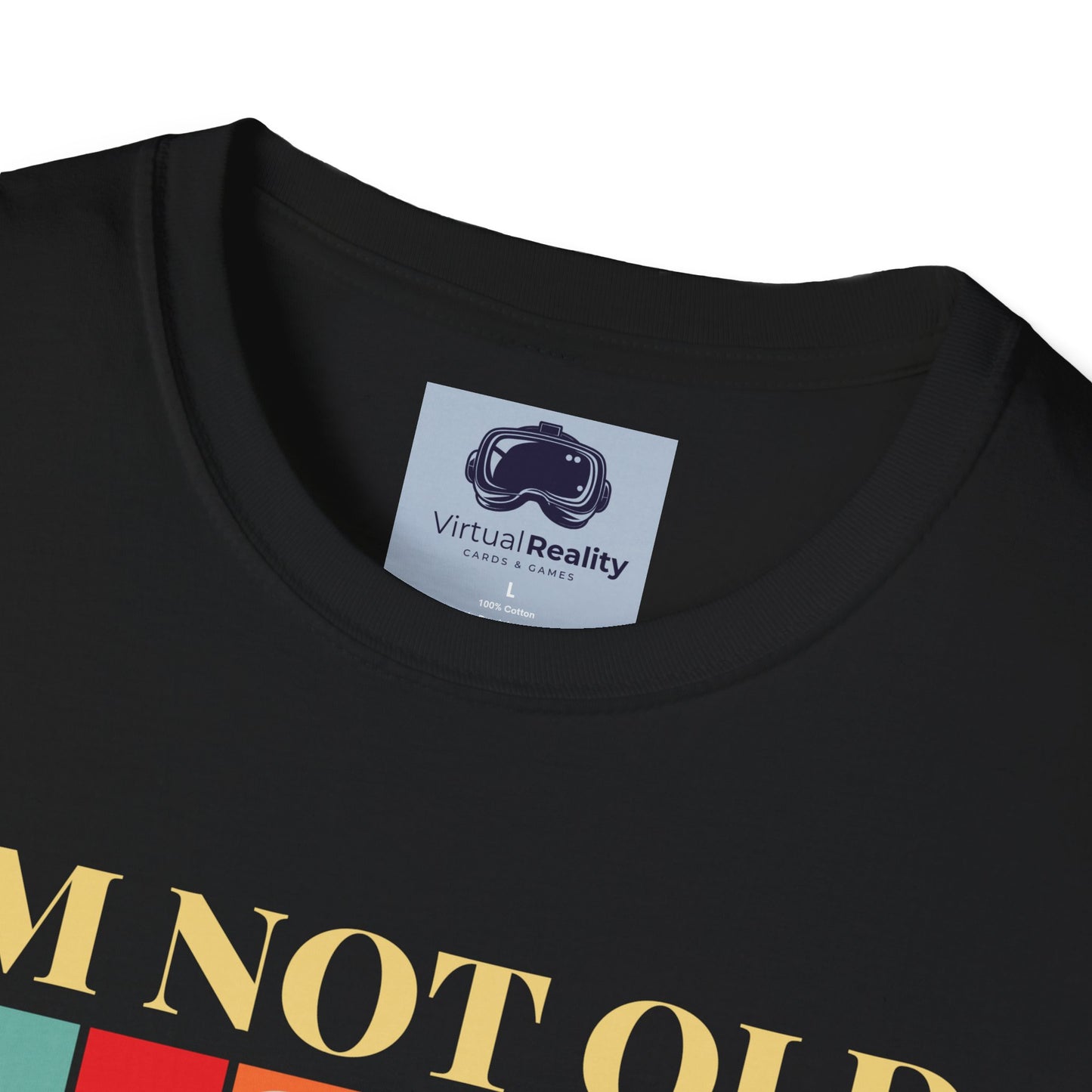 I'm not old I'm classic Unisex Softstyle T-Shirt