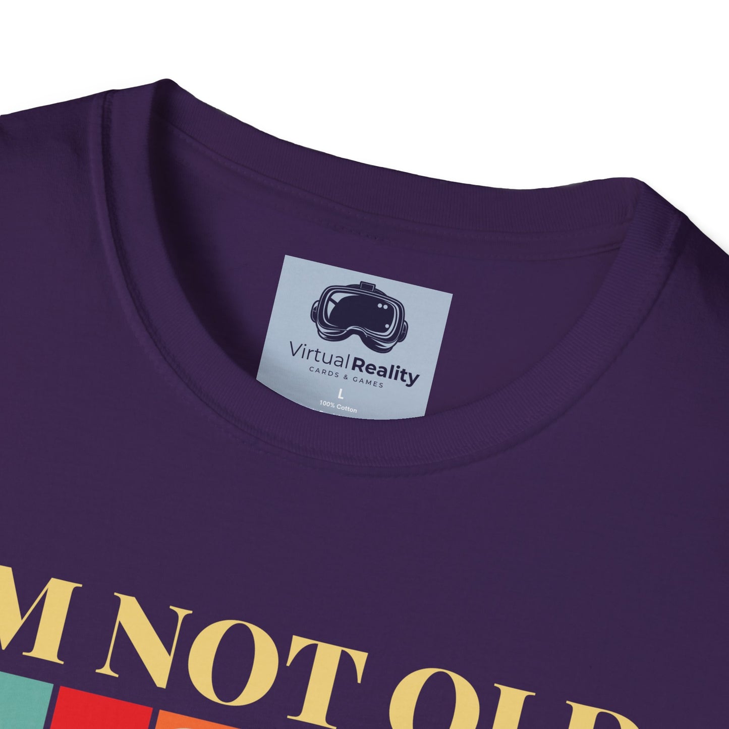 I'm not old I'm classic Unisex Softstyle T-Shirt