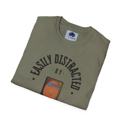 Easily distracted by MTG Unisex Softstyle T-Shirt