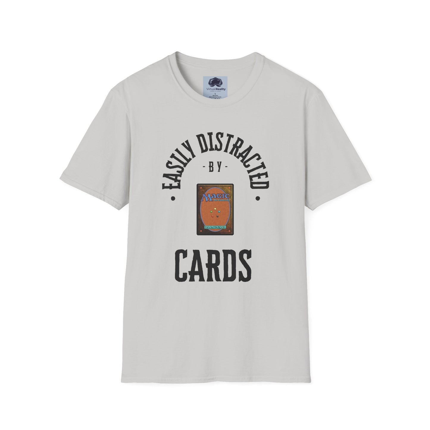 Easily distracted by MTG Unisex Softstyle T-Shirt