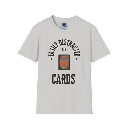 Easily distracted by MTG Unisex Softstyle T-Shirt