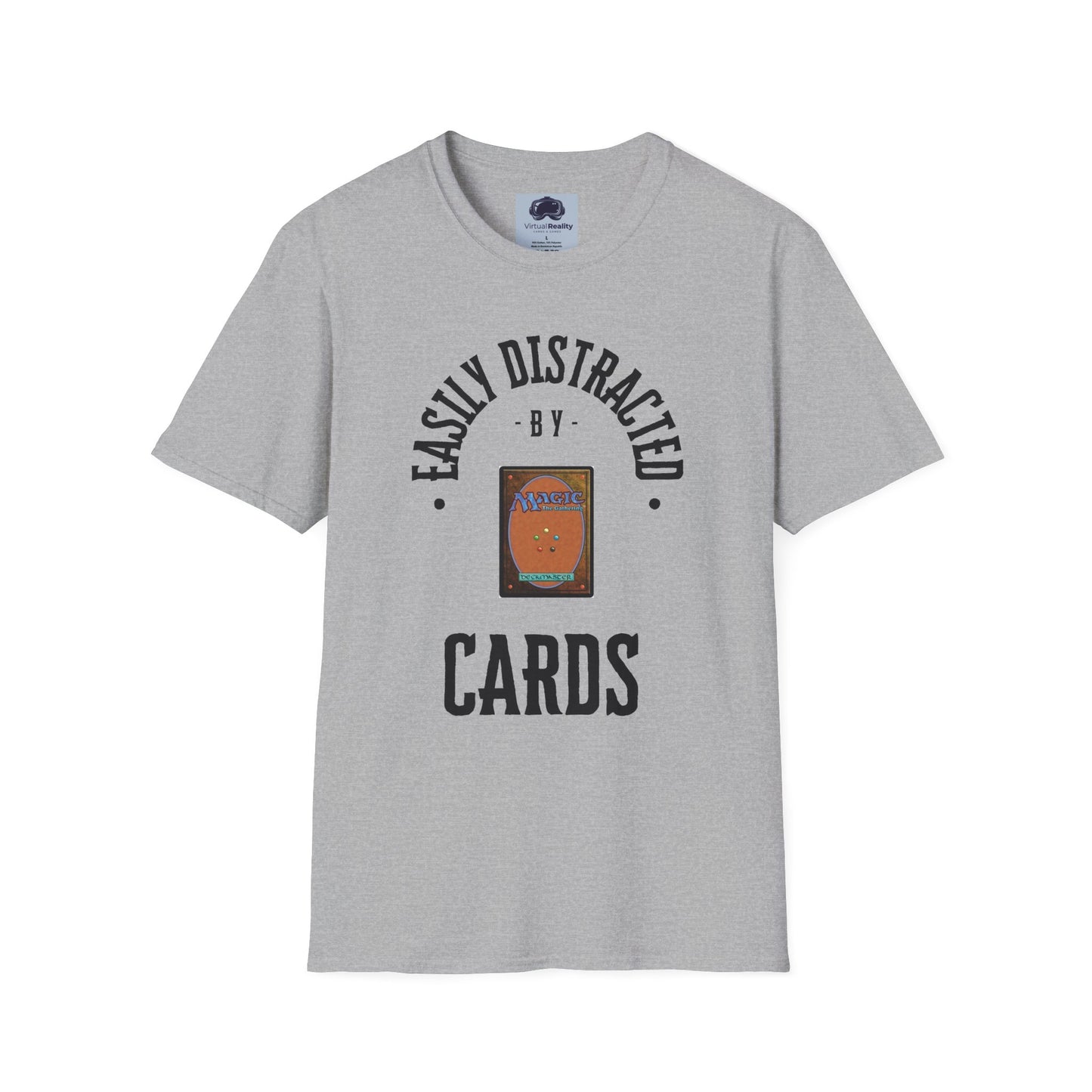 Easily distracted by MTG Unisex Softstyle T-Shirt