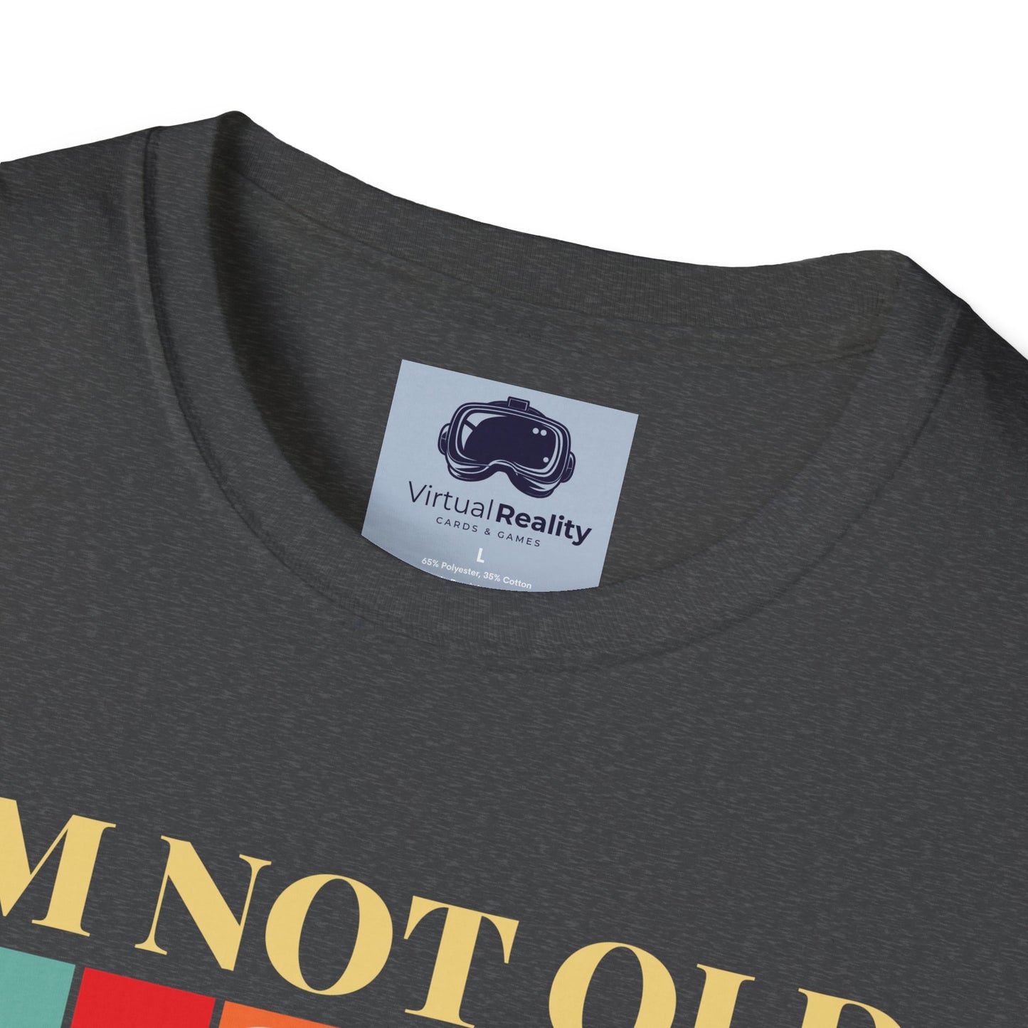 I'm not old I'm classic Unisex Softstyle T-Shirt