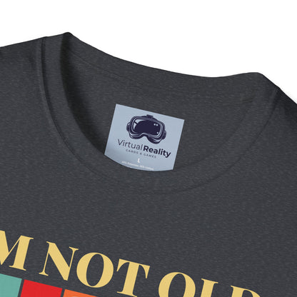 I'm not old I'm classic Unisex Softstyle T-Shirt