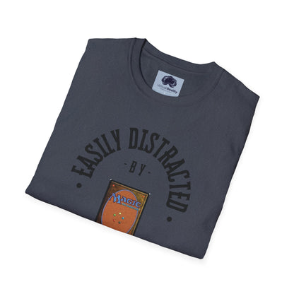 Easily distracted by MTG Unisex Softstyle T-Shirt