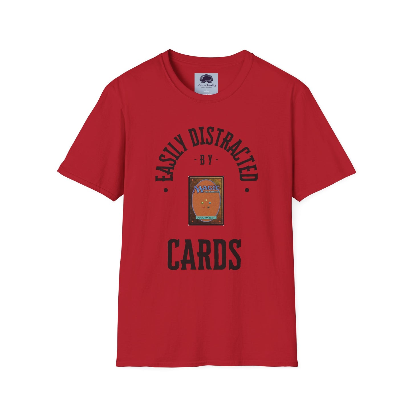 Easily distracted by MTG Unisex Softstyle T-Shirt