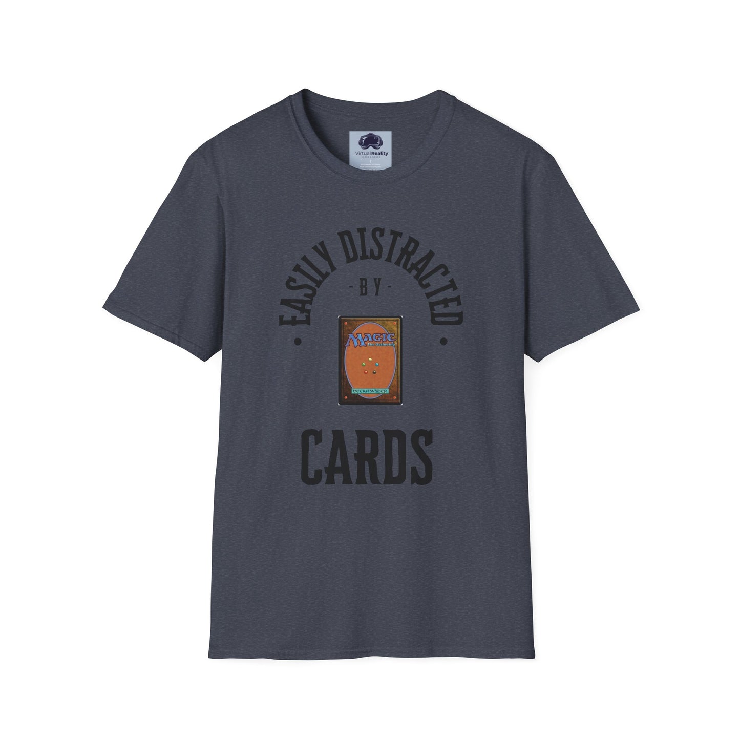 Easily distracted by MTG Unisex Softstyle T-Shirt
