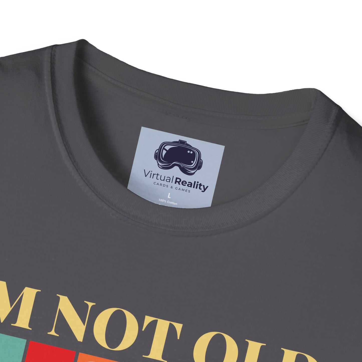 I'm not old I'm classic Unisex Softstyle T-Shirt