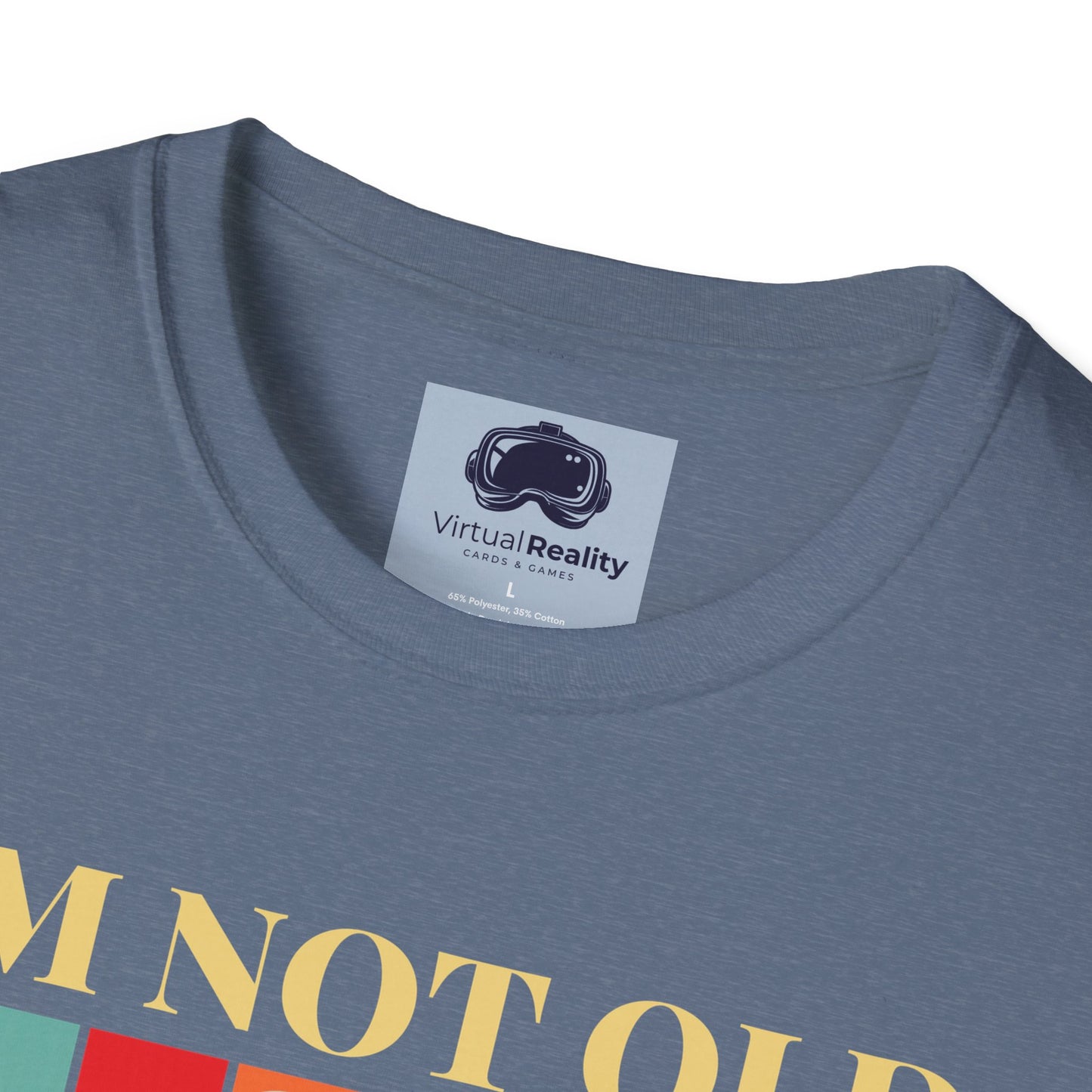 I'm not old I'm classic Unisex Softstyle T-Shirt
