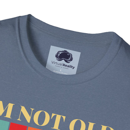I'm not old I'm classic Unisex Softstyle T-Shirt