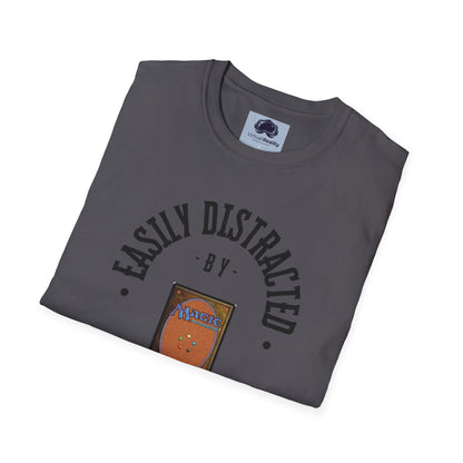 Easily distracted by MTG Unisex Softstyle T-Shirt