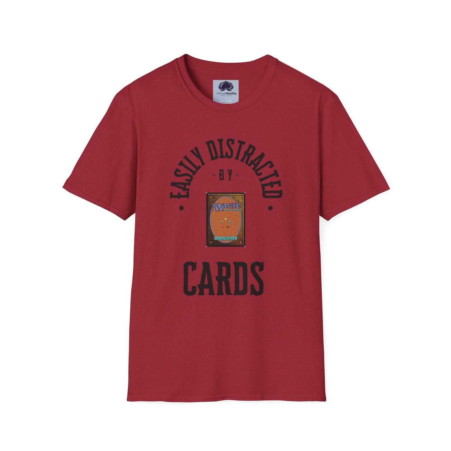 Easily distracted by MTG Unisex Softstyle T-Shirt